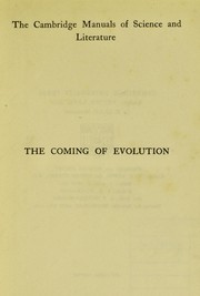 Cover of: The coming of evolution: the story of a great revolution in science
