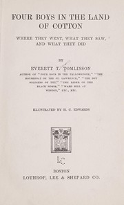 Cover of: Four boys in the land of cotton by Everett T. Tomlinson