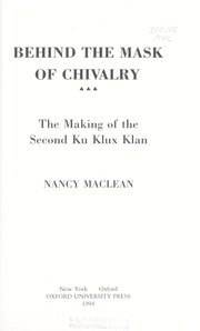 Cover of: Behind the mask of chivalry | Nancy MacLean