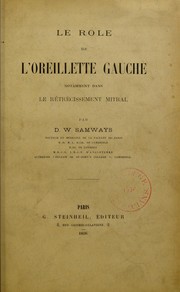 Le r©þle de l'oreillette gauche, notamment dans le r©♭tr©♭cissement mitral by Daniel W. Samways