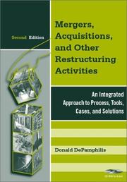 Mergers, Acquisitions, and Other Restructuring Activities by Donald DePamphilis