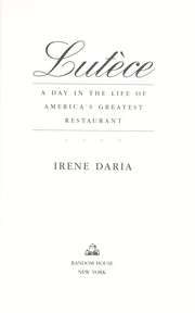 Cover of: Lutèce: a day in the life of America's greatest restaurant