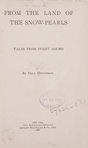 Cover of: From the land of the snow-pearls by Ella Higginson