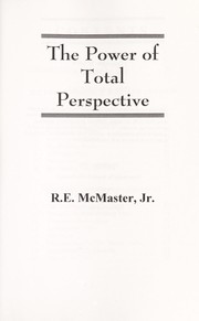 Cover of: The Power of Total Perspective by R. E. McMaster