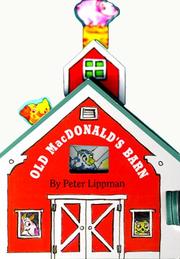 Cover of: Old MacDonald's barn by Peter J. Lippman