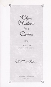 Cover of: Three maids for a crown by Ella March Chase