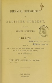 Cover of: A biennial retrospect of medicine, surgery, and their allied sciences, for 1871-72
