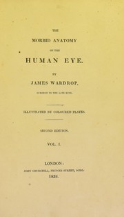 Cover of: The morbid anatomy of the human eye