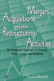 Mergers, Acquisitions, and Other Restructuring Activities by Donald DePamphilis