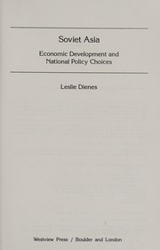 Cover of: Soviet Asia : economic development and national policy choices by 