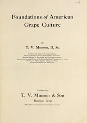 Cover of: Foundations of American grape culture by T. V. Munson