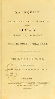 Cover of: An inquiry into the nature and properties of the blood, in health and disease