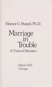 Cover of: Marriage in trouble : a time of decision