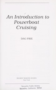Cover of: An introduction to powerboat cruising by Dag Pike