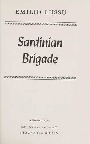 Sardinian brigade. by Emilio Lussu