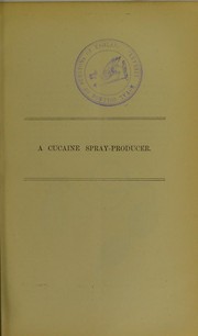 Cover of: A cucaine spray-producer | Hugh Percy Dunn