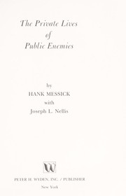 Cover of: The private lives of public enemies by Hank Messick