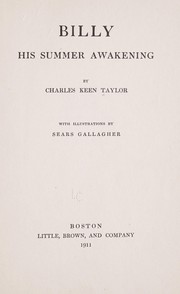 Cover of: Billy, his summer awakening by Charles Keen Taylor