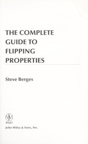 Cover of: The complete guide to flipping properties