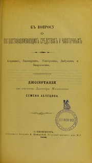 Cover of: K voprosu o potoostanavlivaiushchikh sredstvakh u chakhotochnykh by Semen Abletsov, Semen Abletsov