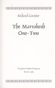 Cover of: The Marrakesh one-two by Richard Grenier