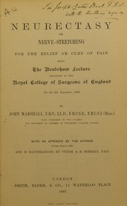 Cover of: Neurectasy, or nerve-stretching: for the relief or cure of pain. With an appendix by the author, dated March 1887