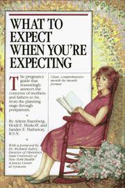 Cover of: What to Expect When You're Expecting by Arlene Eisenberg