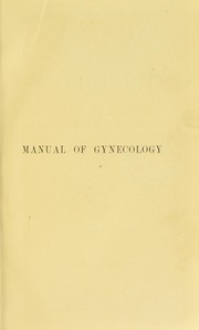 Cover of: Manual of gynecology
