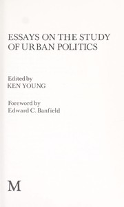 Cover of: Essays on the study of urban politics by Kenneth George Young