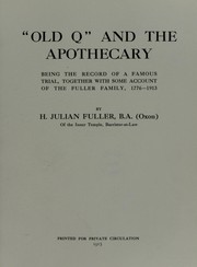 "Old Q" and the apothecary by H. Julian Fuller