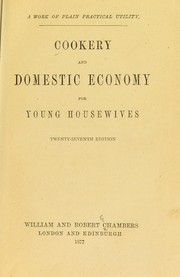 Cover of: Cookery and domestic economy for young housewives