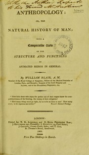 Cover of: Anthropology: or, the natural history of man; with a comparative view of the structure and functions of animated beings in general