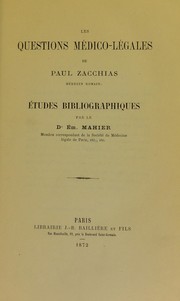 Les questions m©♭dico-l©♭gales de Paul Zacchias, medecin romain by Em Mahier