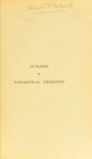 Cover of: Outlines of theoretical chemistry