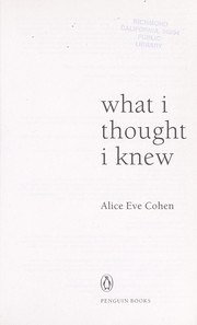 Cover of: What I Thought I Knew by Alice Eve Cohen