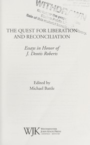 Cover of: The quest for liberation and reconciliation: essays in honor of J. Deotis Roberts