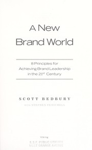 Cover of: A new brand world: 8 principles for achieving brand leadership in the 21st century
