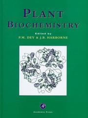 Plant biochemistry by P. M. Dey, J. B. Harborne