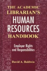Cover of: The academic librarian's human resources handbook: employer rights and responsibilities