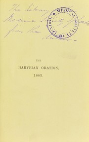 Cover of: The advancement of science by experimental research: the Harveian oration, delivered at the Royal College of Physicians, June 27th, 1883