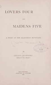 Cover of: Lovers four and maidens five: a story of the Allegheny Mountains