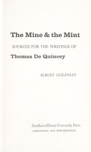 Cover of: The mine & the mint: sources for the writings of Thomas de Quincey