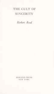 Cover of: The cult of sincerity. by Herbert Edward Read
