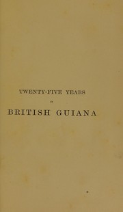 Cover of: Twenty-five years in British Guiana