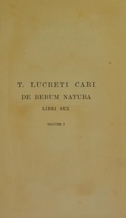 Cover of: T. Lucreti Cari De rerum natura libri sex