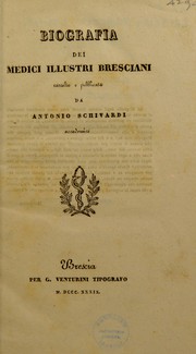 Cover of: Biographie dei medici illustri Bresciani by Antonio Schivardi