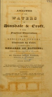 Cover of: An analysis of the waters of Dinsdale and Croft, with practical observations on their medicinal powers ... To which is added, remarks on bathing ...