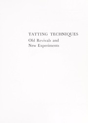 Cover of: Tatting techniques : old revivals and new experiments