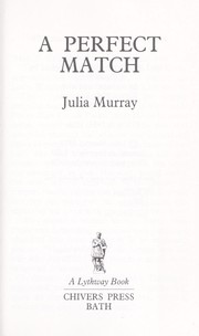 Cover of: A Perfect Match by Julia Murray