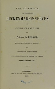 Cover of: Die Anatomie der menschlichem R©ơckenmarks-Nerven f©ơr Studierende und ©rzte ...